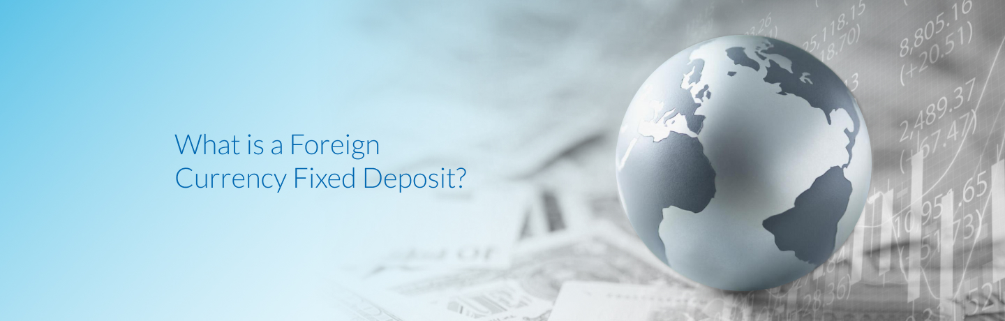 Foreign Currency Fixed Deposit
